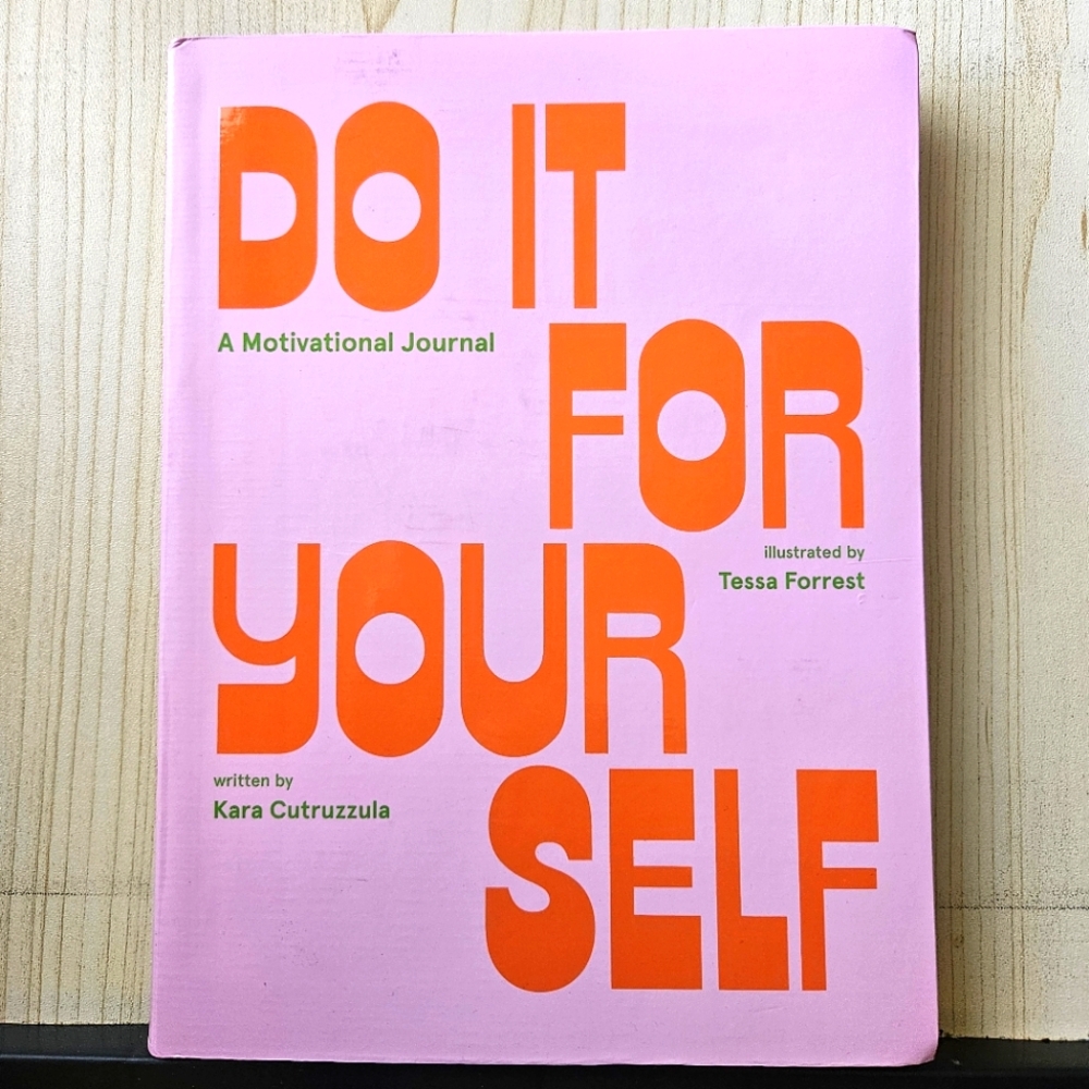Motivational Journal: DO IT FOR YOURSELF